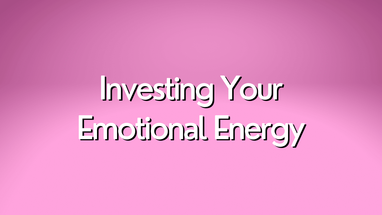 How To Improve Emotional Energy